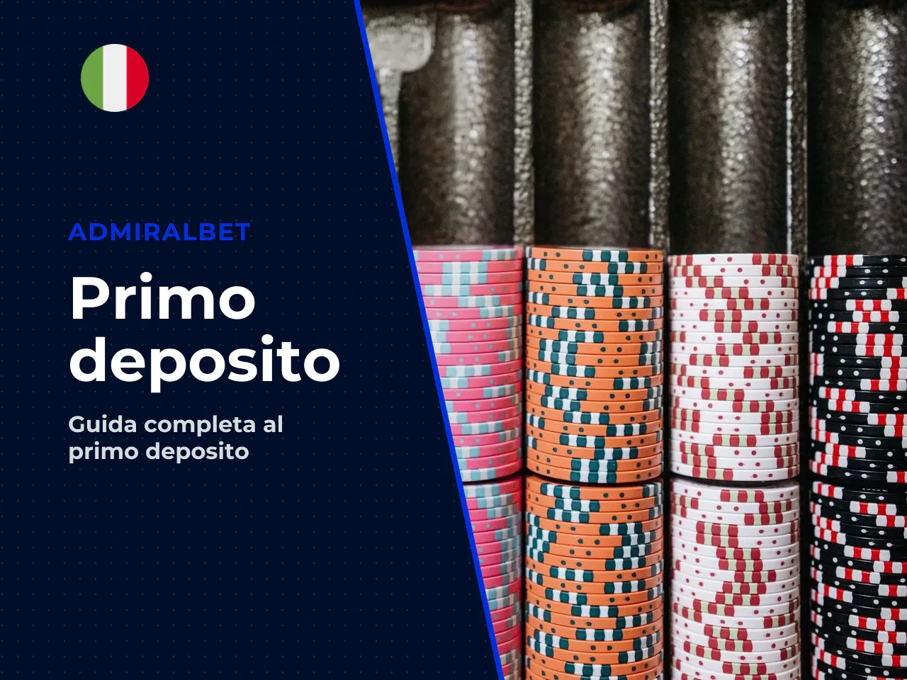 Primo deposito, importo richiesto e idoneità